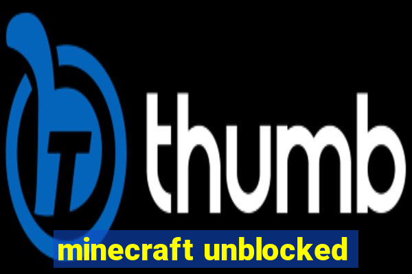 minecraft unblocked